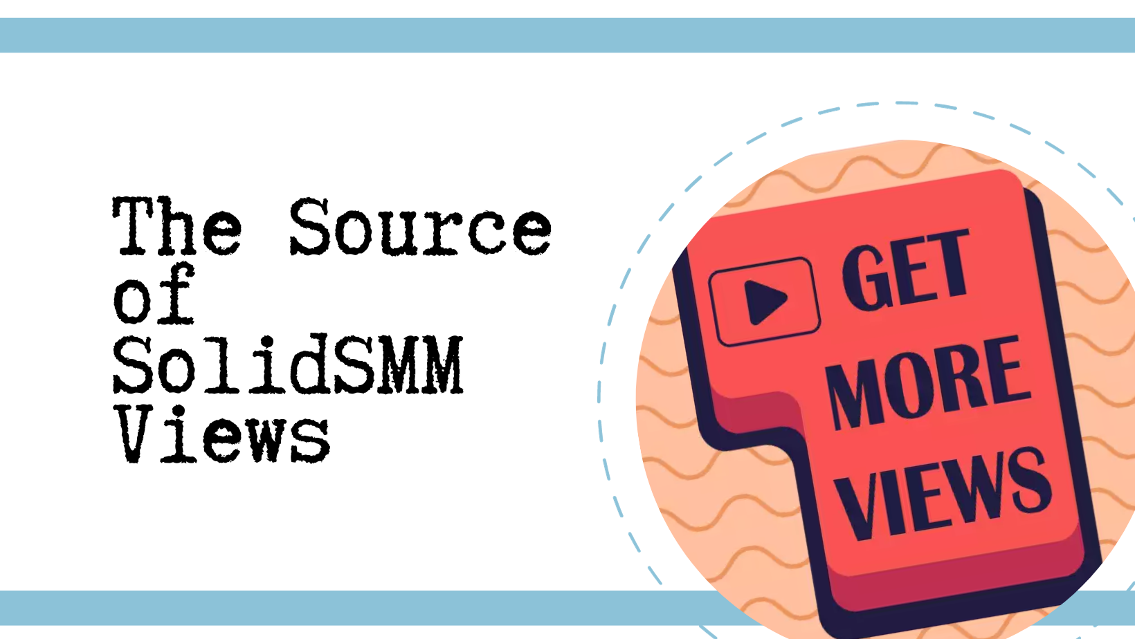Understanding the Source of Views: A Deep Dive into SolidSMM