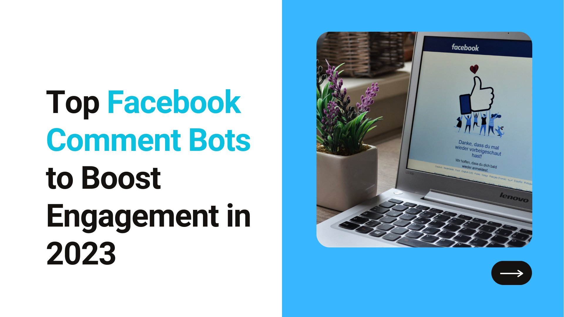 4 Best Facebook Comment Bots to Boost Engagement in 2023